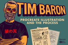 Load image into Gallery viewer, Tim Baron - Procreate Illustration & The Process