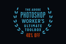 Load image into Gallery viewer, The Photoshop Worker&#39;s Ultimate Toolbox
